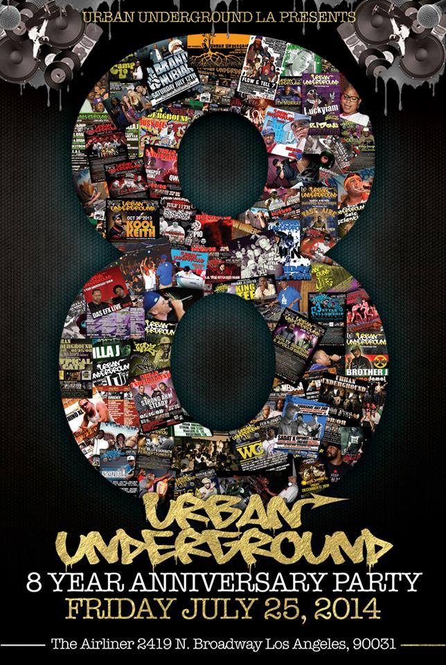 July 25 LA Urban Underground 8 year Anniversary (Airliner) ft Crooked-I of Slaughter House,YDMC,Maq Steez,DLabrie,Madman- Grind & Relax tour #GRGTour