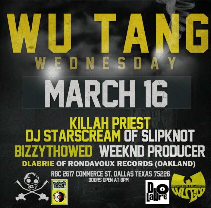 3/16 - Dallas (RBC) - Killah Priest (Wu Tang), DJ Starscream of Slipknot, DLabrie 